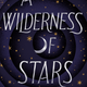 Image for article titled A Celestial Journey Begins in This Excerpt from Shea Ernshaw's Wilderness of Stars